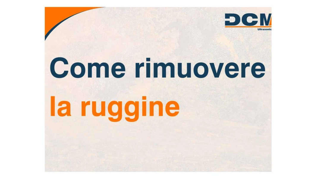 Come rimuovere la ruggine